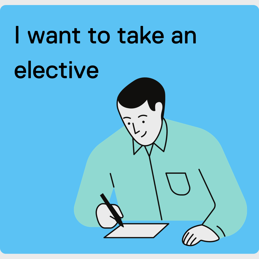 A button that says "I want to take an elective"