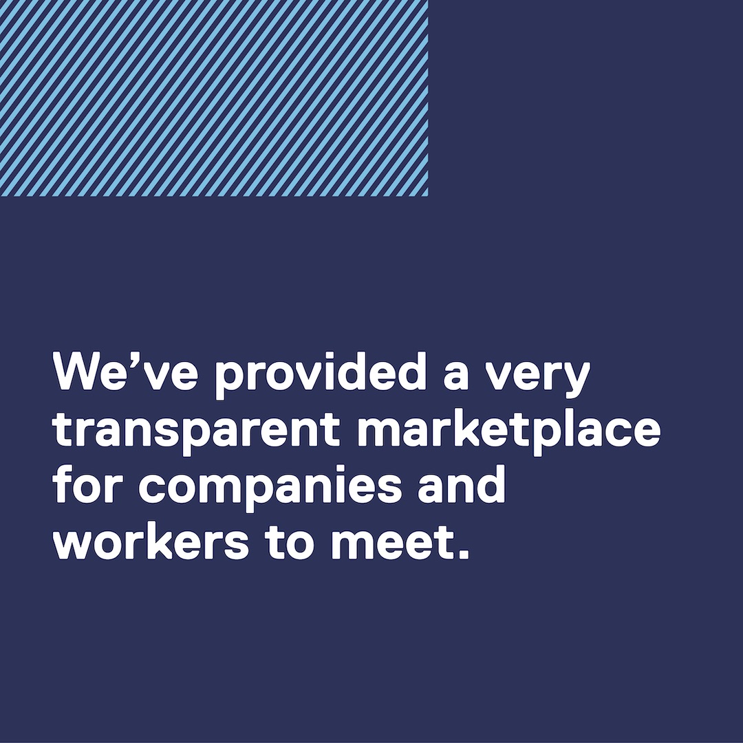 Quote: We've provided a very transparent marketplace for companies and workers to meet.
