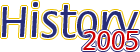 2005 History